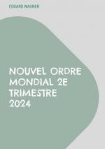 ISBN 9783759705808: Nouvel Ordre Mondial 2e trimestre 2024