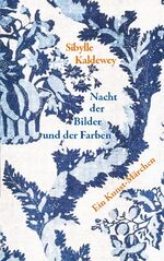 ISBN 9783759712738: Nacht der Bilder und der Farben – Ein Kunst-Märchen