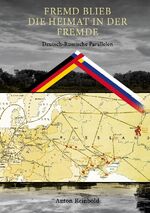 ISBN 9783759713704: Fremd Blieb die Heimat in der Fremde - Deutsch-Russische Parallelen