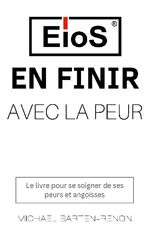 ISBN 9783759720238: En finir avec la peur – Le livre pour se soigner de ses peurs et angoisses