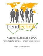 ISBN 9783759722621: TrendTechnik® Kursverlaufsstudie DAX | Grundlage für perfekte Handelsvorbereitungen | Doris Richter (u. a.) | Taschenbuch | Paperback | 70 S. | Deutsch | 2024 | BoD - Books on Demand