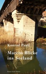 ISBN 9783759723482: Marcos Blicke ins Seeland / Konrad Pauli / Taschenbuch / Paperback / 196 S. / Deutsch / 2024 / BoD - Books on Demand / EAN 9783759723482