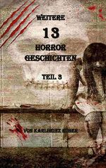 ISBN 9783759736680: Weitere 13 Horrorgeschichten – Teil 3