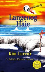 ISBN 9783759749031: Langeoog Haie - 3. Fall für Kathrin Hansen, Grossdruck