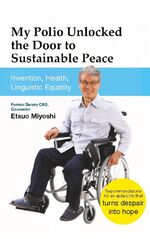 ISBN 9783759749086: My Polio Unlocked the Door to Sustainable Peace - Invention, Health, Linguistic Equality