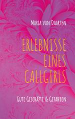 ISBN 9783759760500: Erlebnisse eines Callgirls - Gute Geschäfte & Gefahren