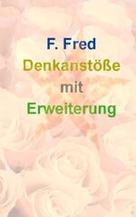 ISBN 9783759761941: Denkanstöße mit Erweiterung