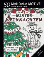 ISBN 9783759768728: Mandala Sammelband 50 Mandala Motive zum Ausmalen - Winter-Weihnachten