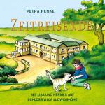 ISBN 9783759773098: Zeitreisende / Mit Lisa und Hermes auf Schloss Villa Ludwigshöhe