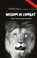 ISBN 9783759778802: Wisdom in Combat Weisheit im Kampf - A Theoretical Approach to Self-Defense and Personal Growth, Ein theoretischer Ansatz zur Selbstverteidigung und zum persönlichen Wachstum