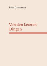 ISBN 9783759785862: Von den Letzten Dingen – Marie Latastes Aufzeichnungen von den Kontakten, die sie mit Jesus hatte, sind immer aktuell. So auch ihre Aufzeichnungen von den Letzten Dingen