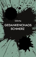 ISBN 9783759794604: Gedankenchaos – Schmerz