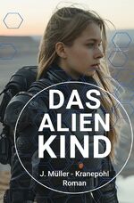 ISBN 9783759800251: Das Alienkind