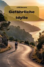 ISBN 9783759822253: Gefährliche Idylle