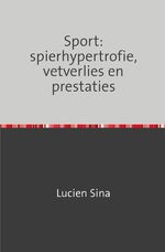 ISBN 9783759831408: Sport: spierhypertrofie, vetverlies en prestaties