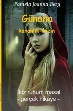 ISBN 9783759835123: Günaha Karanlık ikizin - İkiz ruhum masal - gerçek hikaye -