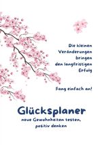 ISBN 9783759866493: Glücksplaner - neue Gewohnheiten testen, positiv denken