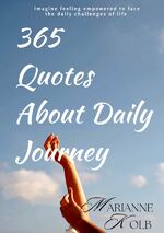 ISBN 9783759866790: 365 Quotes About Daily Journey - Is this Book that can help transform your life? Maybe.