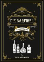 ISBN 9783759889737: Die Barfibel - Das Handbuch der Getränke und Marken