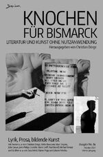 ISBN 9783759897145: Knochen für Bismarck No. 14 - Literatur und Kunst ohne Nutzanwendung – Lyrik, Prosa, Bildende Kunst