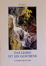 ISBN 9783760008493: Das Leben ist ein Geschenk