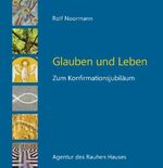 Glauben und Leben – Zum Konfirmationsjubiläum