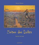 ISBN 9783760015163: Zeiten des Lichts – Vincent van Gogh