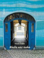 ISBN 9783760015538: Bleibe uns nahe