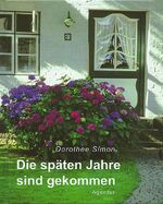 ISBN 9783760015965: Die späten Jahre sind gekommen