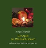 ISBN 9783760019024: Der Apfel am Weihnachtsbaum - Advents- und Weihnachtsbräuche