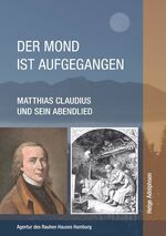 ISBN 9783760081878: Der Mond ist aufgegangen - Matthias Claudius und sein Abendlied