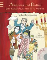 ISBN 9783760714837: Amadeus und Pauline – Eine magische Reise mit W. A. Mozart + CD