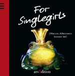 ISBN 9783760715377: For Singlegirls