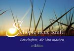 ISBN 9783760715490: Schöpfe neue Kraft: Botschaften, die Mut machen