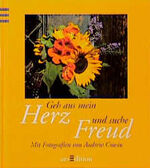 ISBN 9783760717692: Geh aus mein Herz und suche Freud