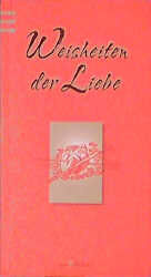 ISBN 9783760717845: Weisheiten der Liebe