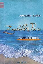 ISBN 9783760719085: Zauberworte vom Meer Joraine Löhr. [Fotos: Jochen Grün. Red.: Isabelle Fuchs]