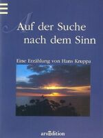 ISBN 9783760721422: Auf der Suche nach dem Sinn