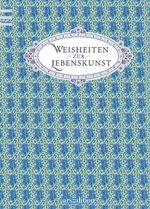 WEISHEITEN ZUR KUNST. WEISHEITEN ZUR KUNST.