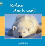 ISBN 9783760723525: Relax doch mal!