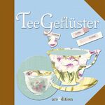 ISBN 9783760723693: Teegeflüster: Poesie und Leidenschaft