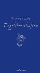 Ohne Autor: Die schönsten Engelsbotschaf Ohne Autor: Die schönsten Engelsbotschaf