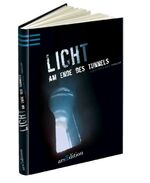 ISBN 9783760728216: Licht am Ende des Tunnels: Thriller Wolf, Klaus-Peter