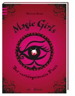 ISBN 9783760728230: Magic Girls - Der verhängnisvolle Fluch