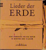ISBN 9783760730653: Lieder der Erde – Eine Hommage an die Natur in Worten und Bildern