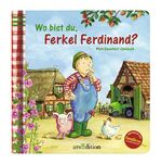 ISBN 9783760732893: Wo bist du, Ferkel Ferdinand - Mein Bauernhof Spielbuch