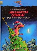 Oberschnüffler Oswald jagt den Weihnachtsmann