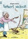 Brigitte Endres: Verhext nochmal! Brigitte Endres: Verhext nochmal!