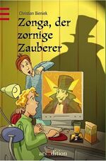 ISBN 9783760739915: Zonga, der zornige Zauberer (Känguru - Leseabenteuer in Farbe / Ab 8 Jahren) Bieniek, Christian and Schössow, Birgit