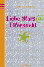 ISBN 9783760740294: Liebe.Stars@Eifersucht